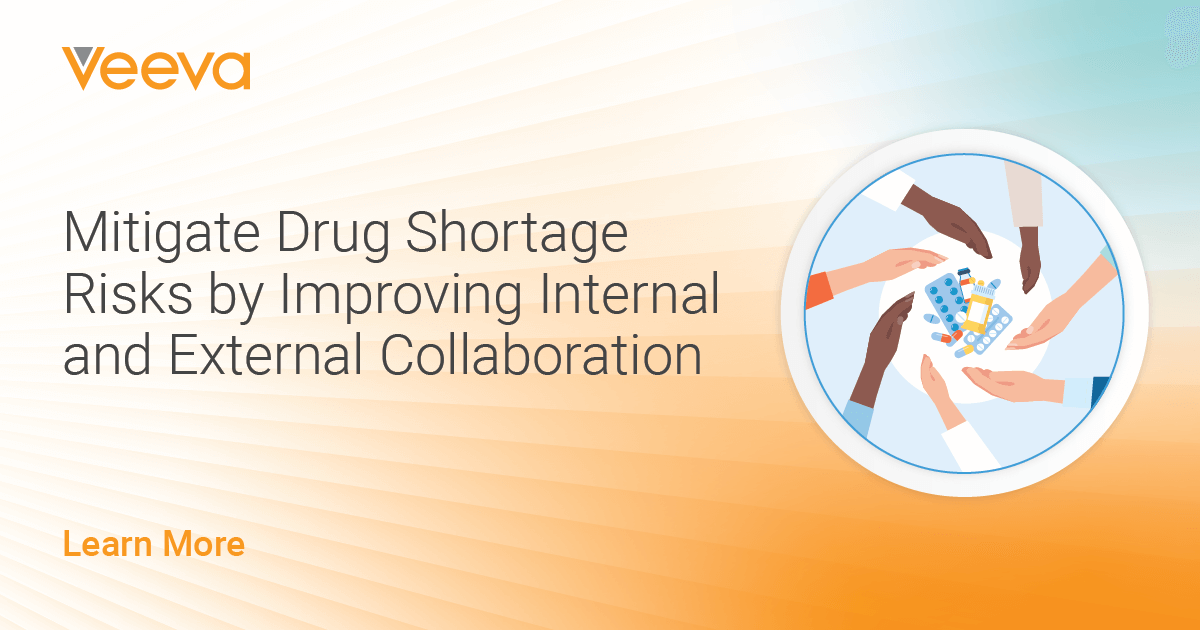 Unifying RIM and Quality to Reduce Drug Shortage Risks | Veeva Systems ...