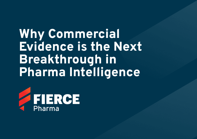 Why Commercial Evidence is the Next Breakthrough in Pharma Intelligence